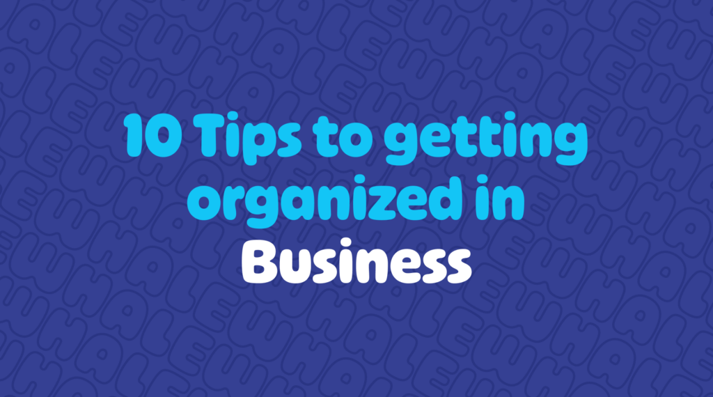 How to organise a business