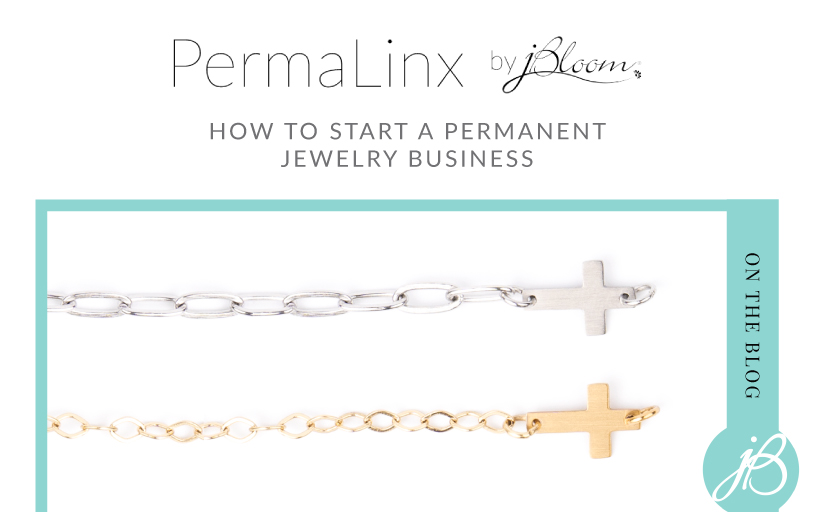 How to start a permanent jewelry business