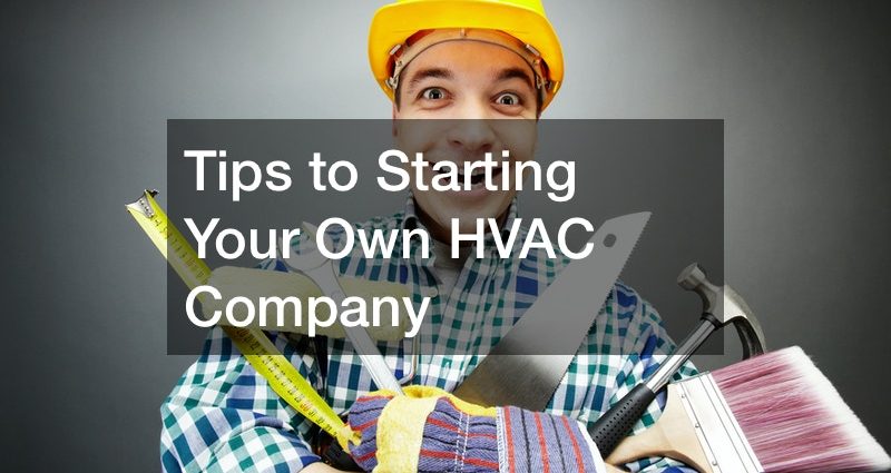 What do i need to start my own hvac business