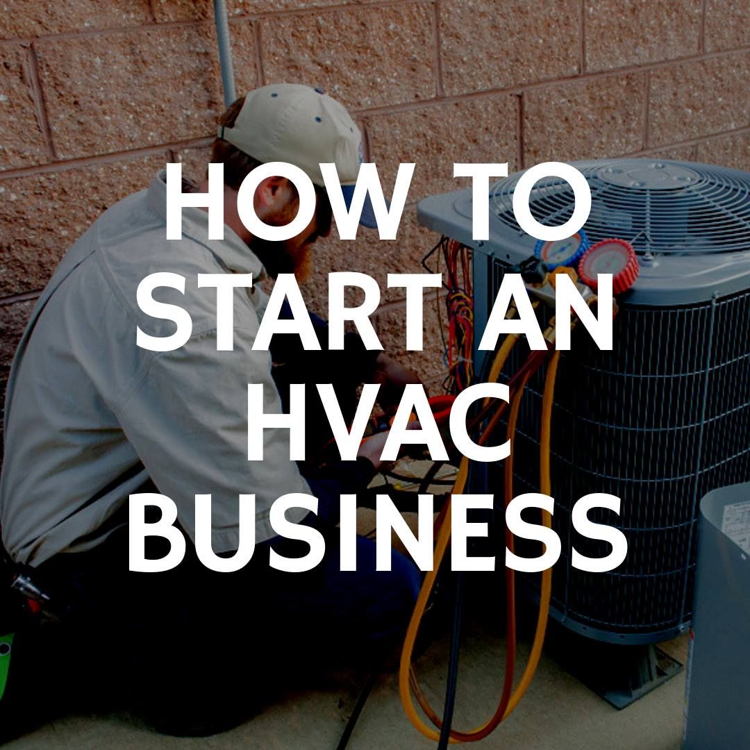 What do i need to start my own hvac business