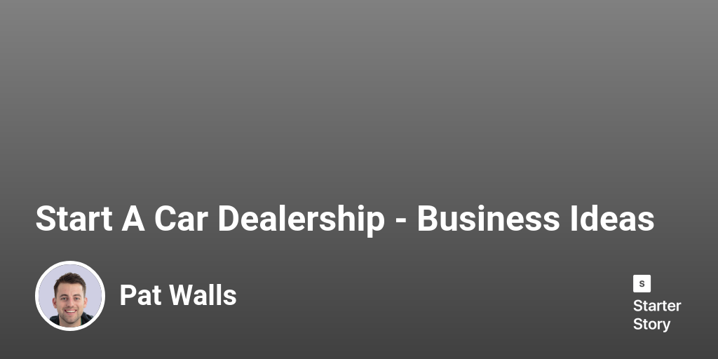 How to start dealership business