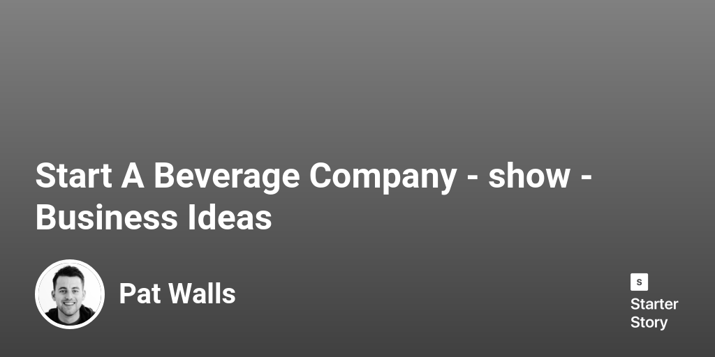 How to start a beverage business