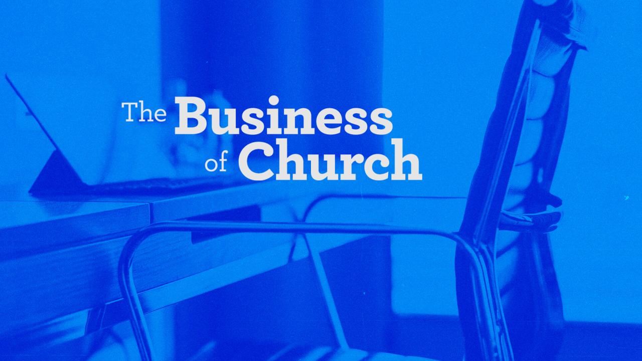 Is the church a business