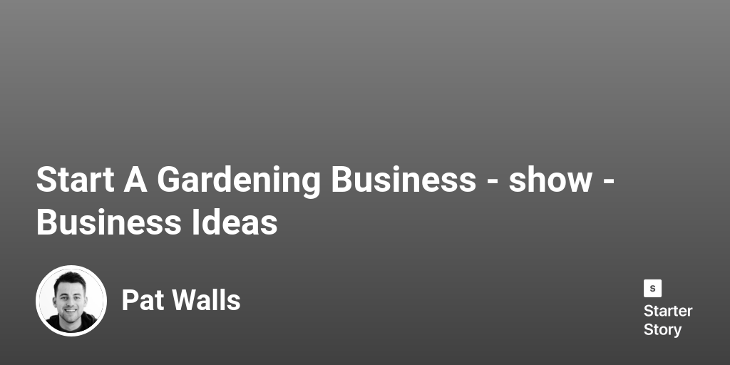 How to start a gardening business