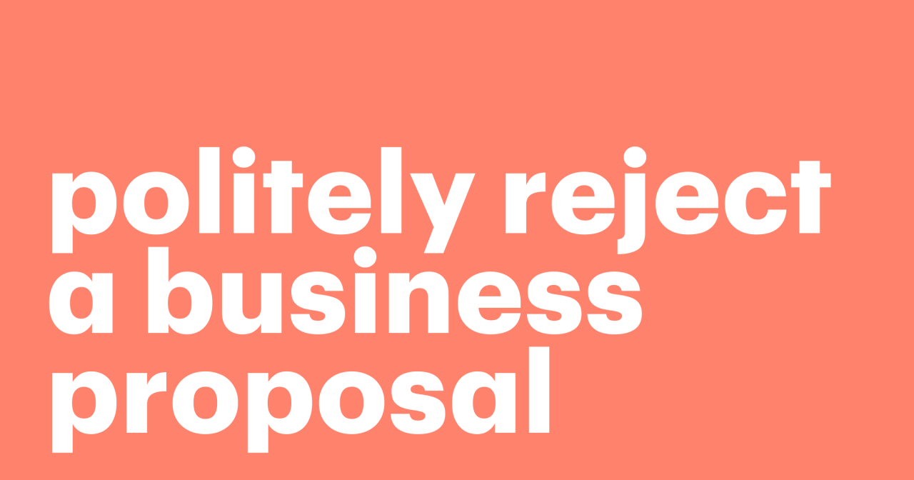 How to reject a business proposal politely