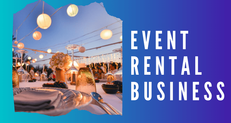 How to start a event rental business