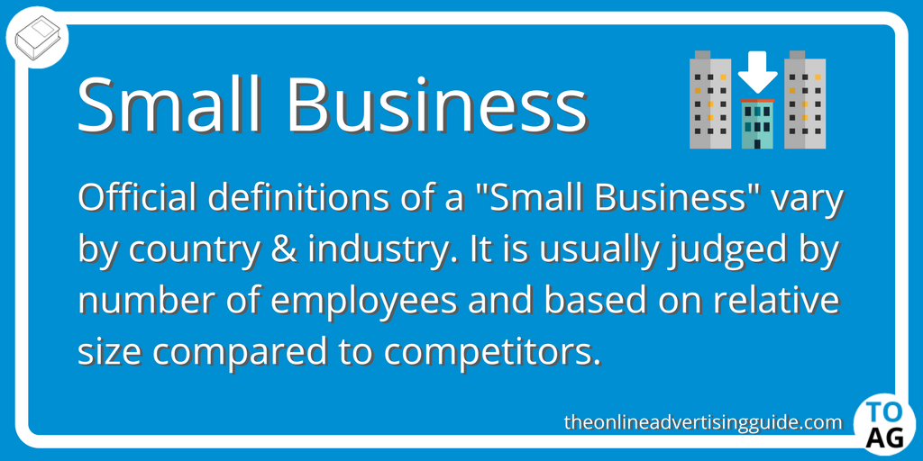 Which of the following is true of small businesses