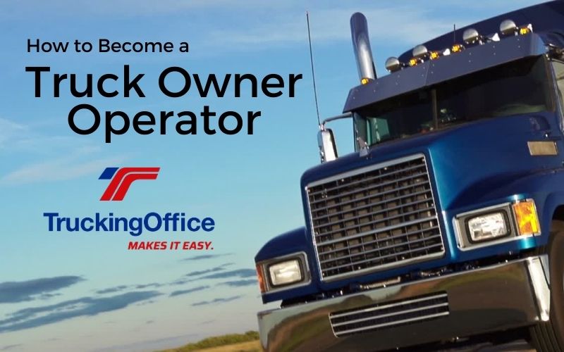 How to start a trucking business owner operator