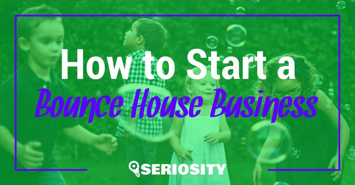 How to start bounce house rental business