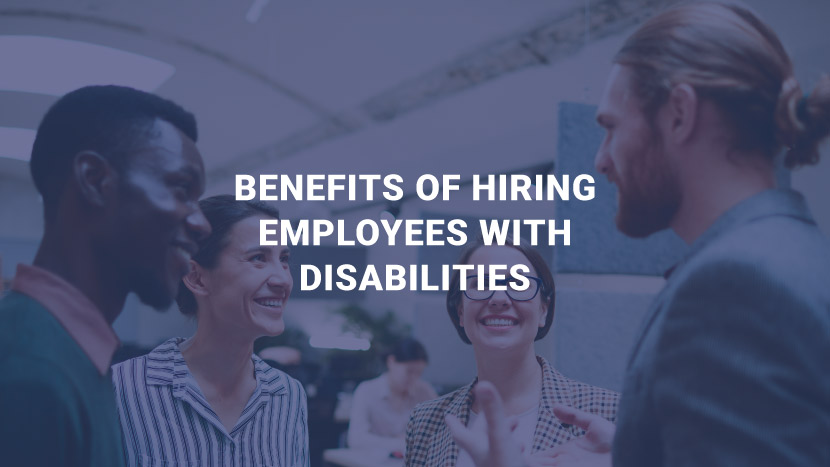 How do businesses benefit by hiring physically disabled people