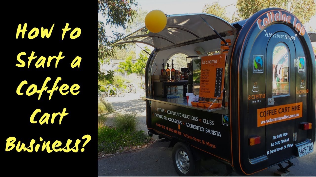 How to start a coffee cart business