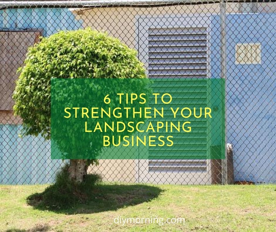 How to grow your landscaping business