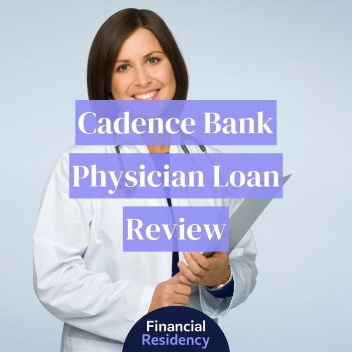 Cadence physician loan bank