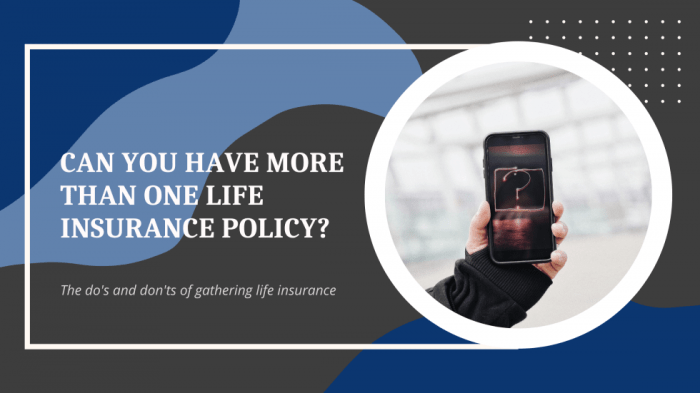 Can you have life insurance with more than one company