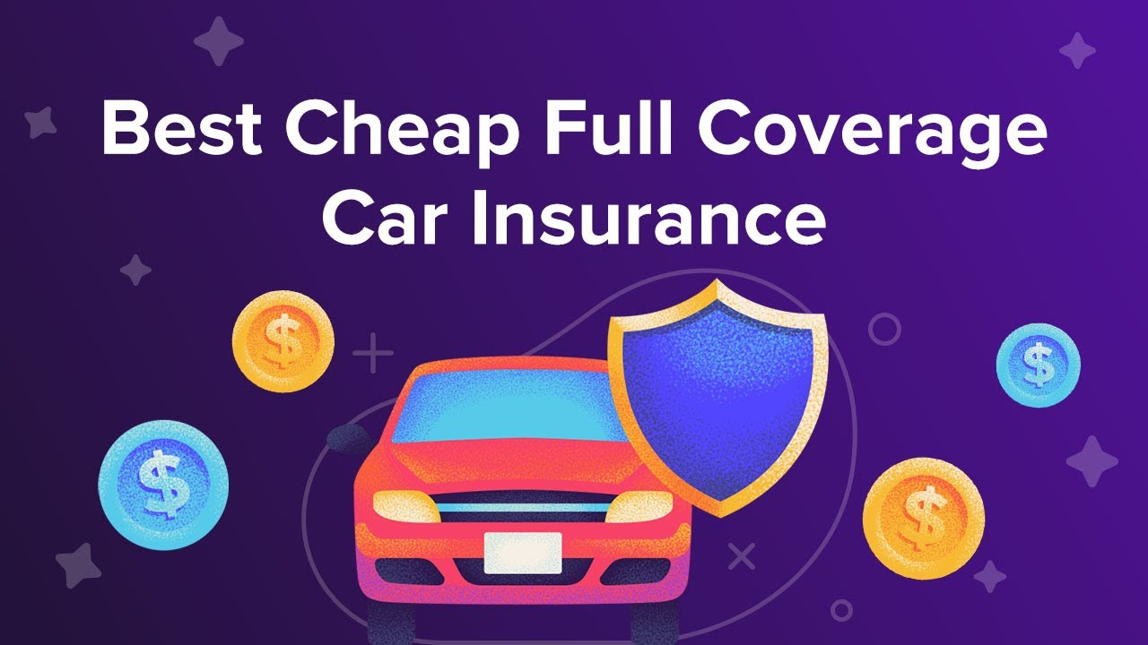 Best full coverage car insurance