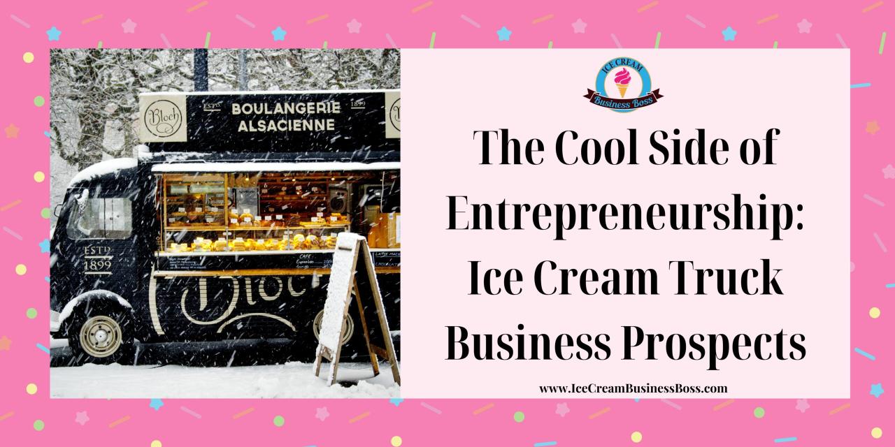 How to start a ice cream truck business