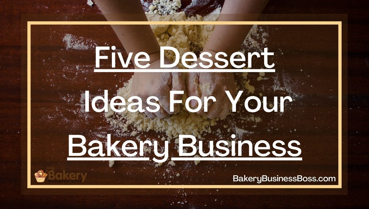 How to start a dessert business