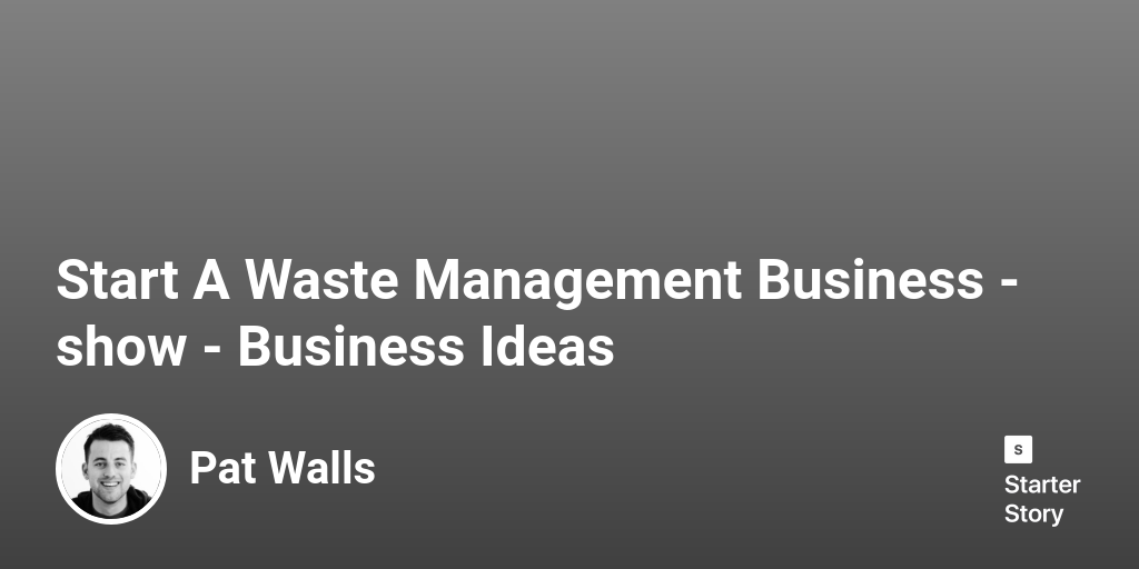 How to start a waste management business