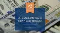 What to do with excess cash in a business