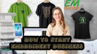 How to start your own embroidery business