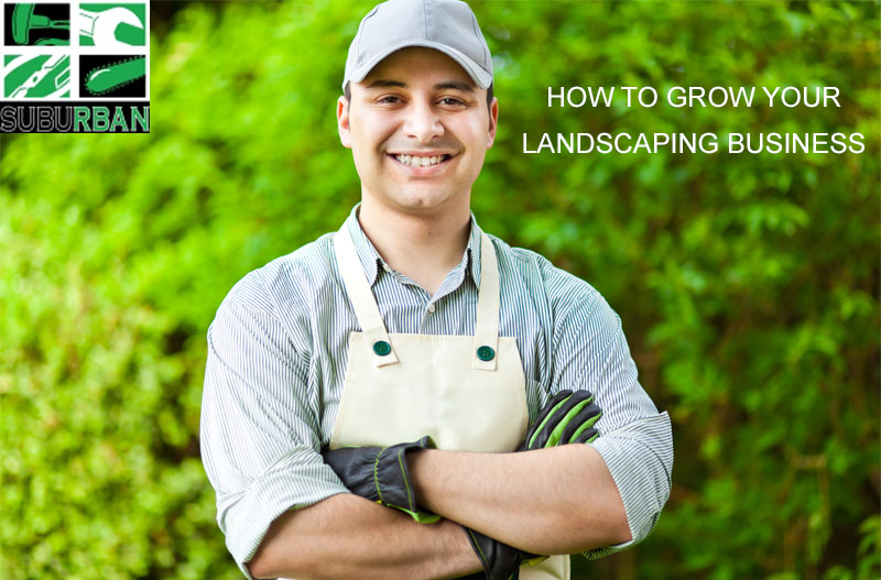 How to grow landscaping business