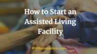 How to start a assisted living business