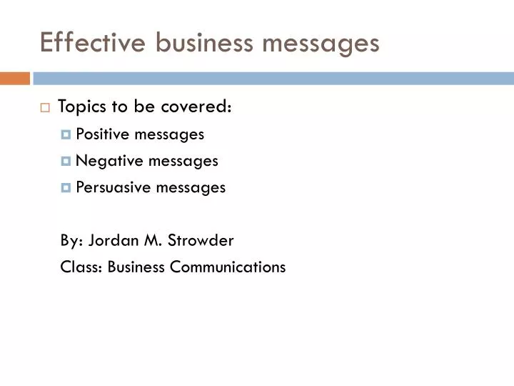 Which statements are the most effective business messages