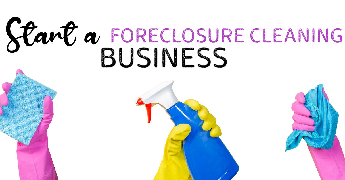 How to start a foreclosure cleaning business pdf