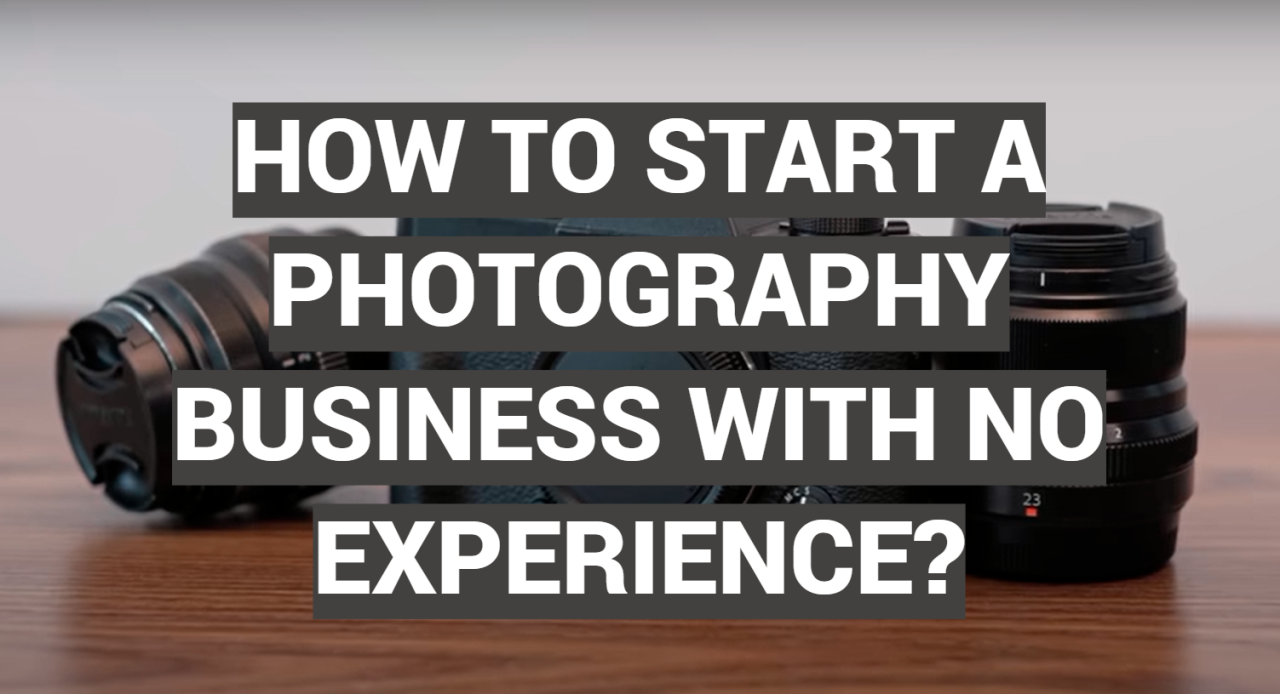 How to start a photography business with no experience