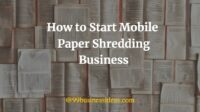 How to start a paper shredding business