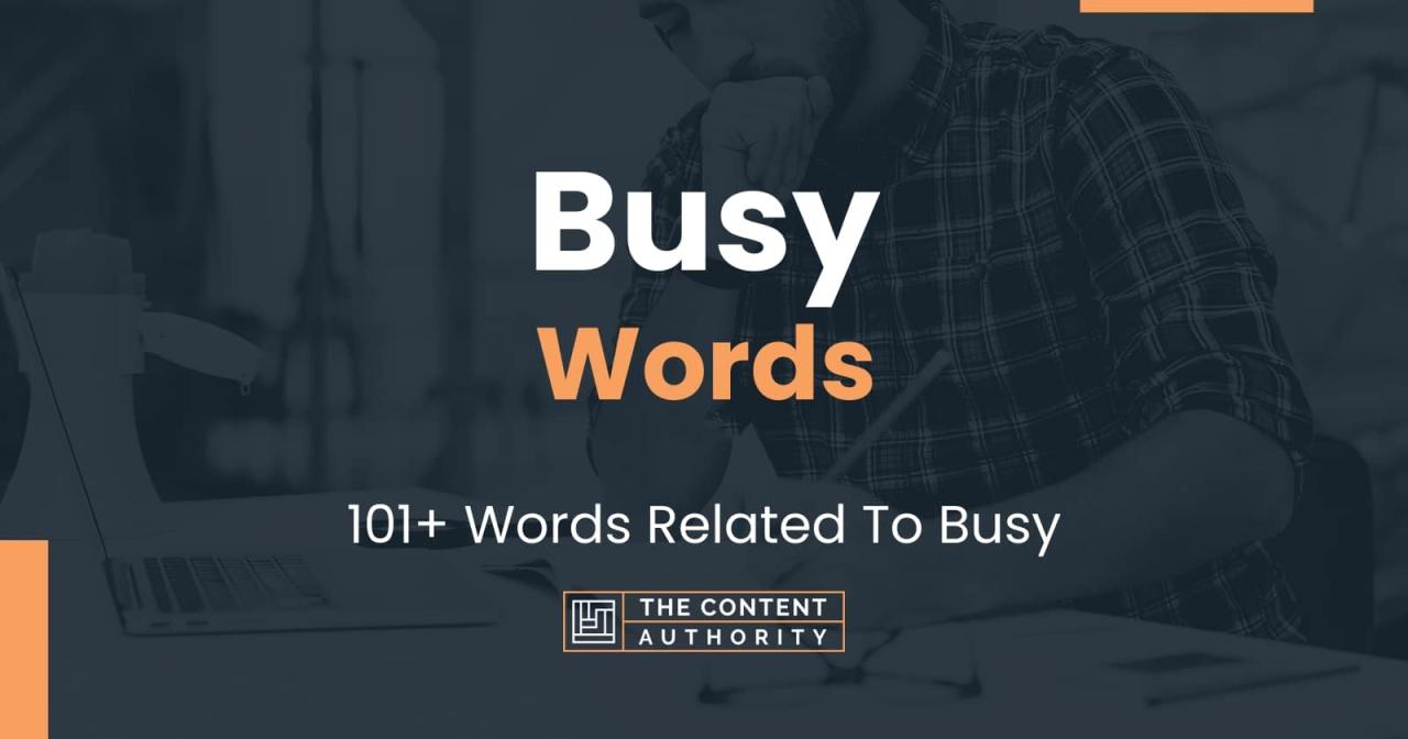 A sentence to use the word busy